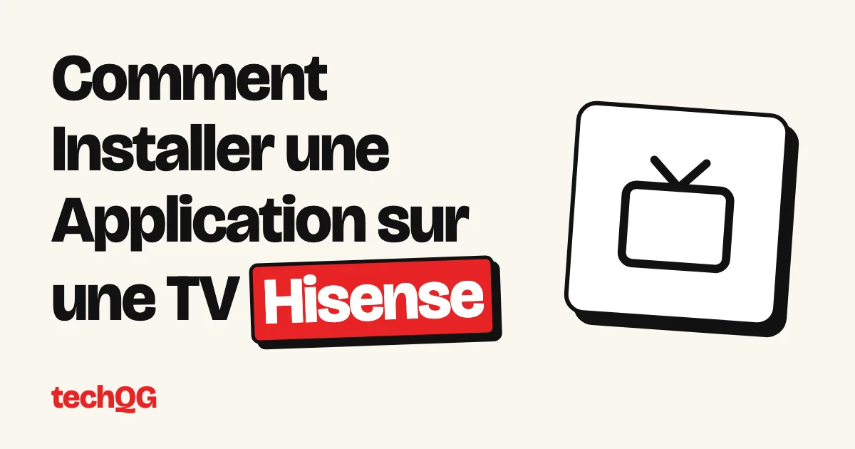 Comment Installer une Application sur une TV Hisense