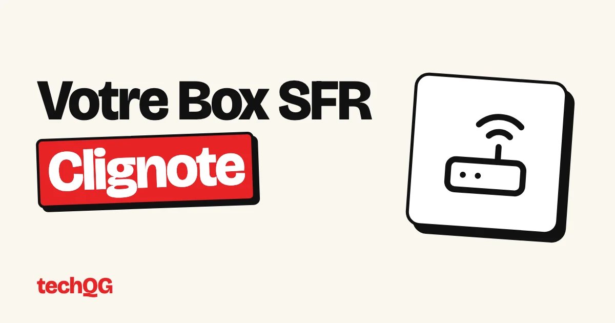 Votre Box SFR Clignote