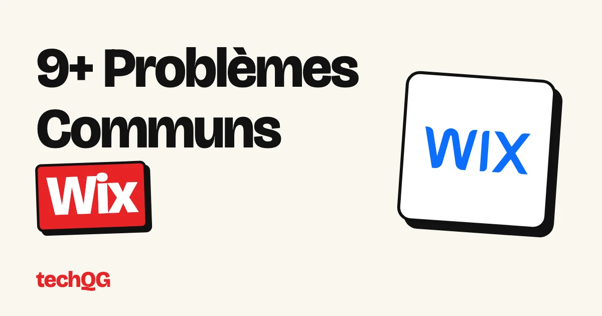 9+ Problèmes Communs Wix