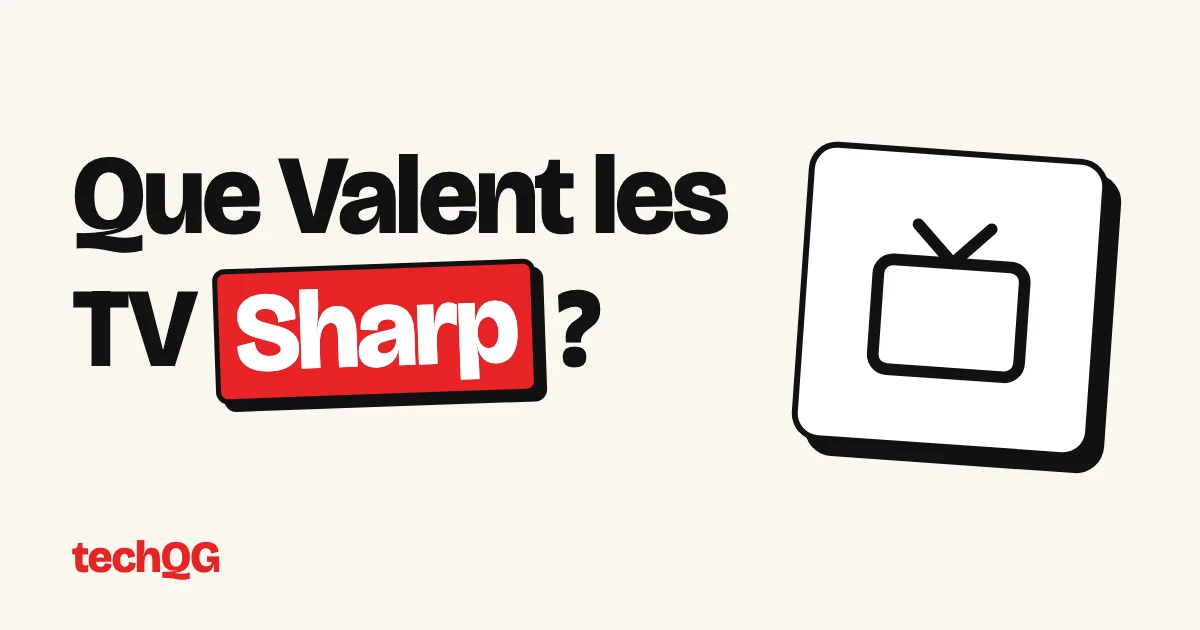 Que Valent les TV Sharp ?